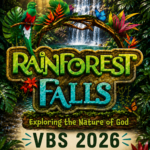 Rainforest Falls VBS